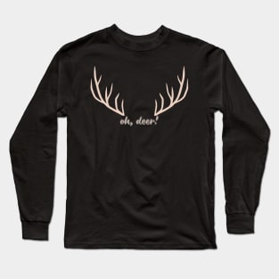 Oh deer | Christmas shirt Long Sleeve T-Shirt